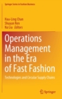 Image for Operations management in the era of fast fashion  : technologies and circular supply chains