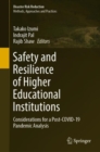 Image for Safety and resilience of higher educational institutions  : considerations for a post-covid-19 pandemic analysis