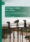 Image for Rohingya camp narratives  : tales from the &#39;lesser roads&#39; traveled