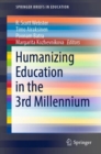 Image for Humanizing Education in the 3rd Millennium