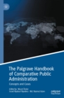 Image for The Palgrave handbook of comparative public administration: concepts and cases