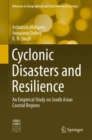 Image for Cyclonic Disasters and Resilience: An Empirical Study on South Asian Coastal Regions