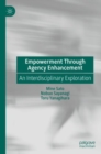 Image for Empowerment Through Agency Enhancement