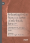 Image for Rethinking the San Francisco System in Indo-Pacific Security