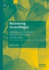 Image for Recovering assemblages: unfolding sociomaterial relations of drug use and recovery