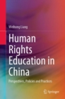 Image for Human Rights Education in China: Perspectives, Policies and Practices