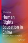 Image for Human rights education in China  : perspectives, policies and practices