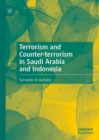 Image for Terrorism and counter-terrorism in Saudi Arabia and Indonesia