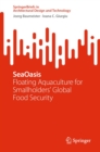 Image for SeaOasis: Floating Aquaculture for Smallholders&#39; Global Food Security