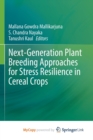 Image for Next-Generation Plant Breeding Approaches for Stress Resilience in Cereal Crops