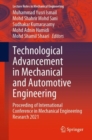 Image for Technological Advancement in Mechanical and Automotive Engineering: Proceeding of International Conference in Mechanical Engineering Research 2021