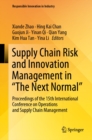 Image for Supply Chain Risk and Innovation Management in &quot;The Next Normal&quot;: Proceedings of the 15th International Conference on Operations and Supply Chain Management