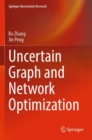 Image for Uncertain Graph and Network Optimization