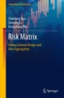 Image for Risk Matrix : Rating Scheme Design and Risk Aggregation