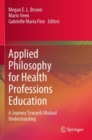 Image for Applied Philosophy for Health Professions Education