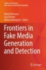 Image for Frontiers in Fake Media Generation and Detection