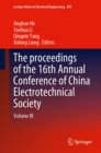Image for Proceedings of the 16th Annual Conference of China Electrotechnical Society: Volume III