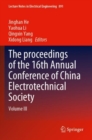 Image for The proceedings of the 16th Annual Conference of China Electrotechnical SocietyVolume III