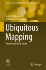 Image for Ubiquitous Mapping : Perspectives from Japan