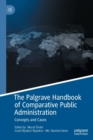 Image for The Palgrave handbook of comparative public administration  : concepts and cases