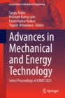 Image for Advances in mechanical and energy technology  : select proceedings of ICMET 2021