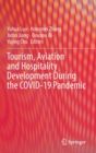 Image for Tourism, Aviation and Hospitality Development During the COVID-19 Pandemic