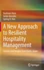 Image for A new approach to resilient hospitality management  : lessons and insights from Kyoto, Japan