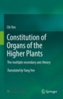 Image for Constitution of organs of the higher plants  : the multiple secondary axis theory