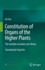 Image for Constitution of Organs of the Higher Plants