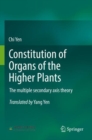 Image for Constitution of Organs of the Higher Plants