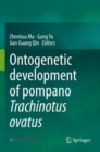 Image for Ontogenetic development of pompano Trachinotus ovatus
