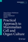 Image for Practical Approach to Mammalian Cell and Organ Culture