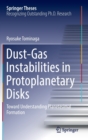 Image for Dust-gas instabilities in protoplanetary disks  : toward understanding planetesimal formation