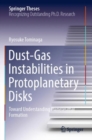 Image for Dust-gas instabilities in protoplanetary disks  : toward understanding planetesimal formation