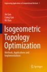 Image for Isogeometric Topology Optimization : Methods, Applications and Implementations