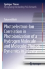 Image for Photoelectron-Ion Correlation in Photoionization of a Hydrogen Molecule and Molecule-Photon Dynamics in a Cavity