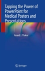 Image for Tapping the power of PowerPoint for medical posters and presentations