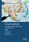 Image for Hong Kong media  : interaction between media, state and civil society