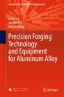 Image for Precision Forging Technology and Equipment for Aluminum Alloy