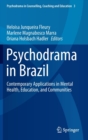 Image for Psychodrama in Brazil  : contemporary applications in mental health, education, and communities