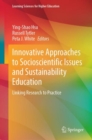 Image for Innovative approaches to socioscientific issues and sustainability education  : linking research to practice