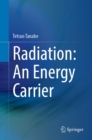 Image for Radiation: An Energy Carrier