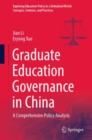 Image for Graduate education governance in China  : a comprehensive policy analysis