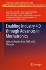Image for Enabling Industry 4.0 through Advances in Mechatronics: Selected Articles from iM3F 2021, Malaysia