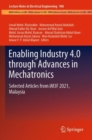 Image for Enabling Industry 4.0 through advances in mechatronics  : selected articles from iM3F 2021, Malaysia