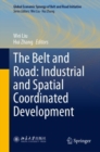 Image for The Belt and Road: Industrial and Spatial Coordinated Development