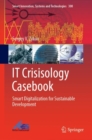 Image for IT crisisology casebook  : smart digitalization for sustainable development