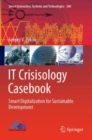 Image for IT crisisology casebook  : smart digitalization for sustainable development