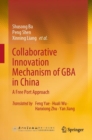 Image for Collaborative innovation mechanism of GBA in China  : a free port approach