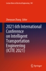 Image for 2021 6th International Conference on Intelligent Transportation Engineering (ICITE 2021)